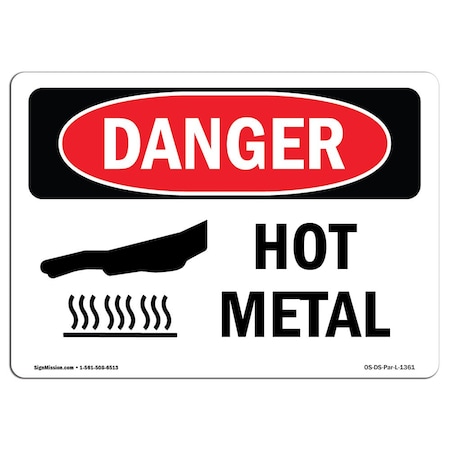 OSHA Danger Sign, Hot Metal, 10in X 7in Decal